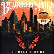 Blackberry Smoke - Be Right Here