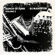 DJ Marrrtin - Bunch Of Funk Volume 2