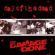 Day Of The Dead / Damage Done - Split