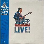 Masayoshi Takanaka = Masayoshi Takanaka - Super Takanaka Live! = スーパー高中ライブ！