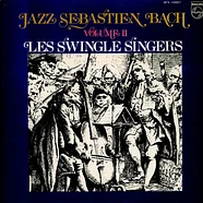 Les Swingle Singers - Jazz Sebastien Bach Vol. II