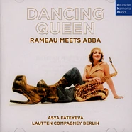 Lautten Compagney/Fateyeva, Asya/Katschner, W. - Dancing Queen - Rameau Meets Abba