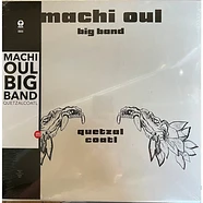 Machi Oul - Quetzalcoatl