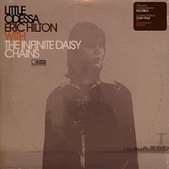 Eric Hilton With The Infinite Daisy Chains - Little Odessa Milky Colored Vinyl Edition