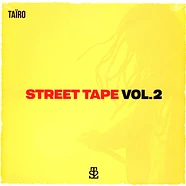 Tairo - Street Tape Volume 2