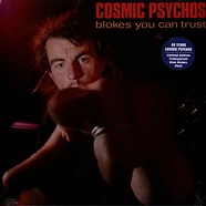 Cosmic Psychos - Blokes You Can Trust Clear Blue Blokes Vinyl Edittion