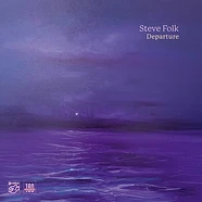 Steve Folk - Departure Vinyl Edition