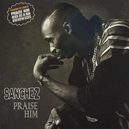 Sanchez - Praise Him