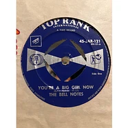 The Bell Notes - You're A Big Girl Now / Don't Ask Me Why