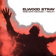 Elwood Stray - Gone With The Flow + Triality Splattered Vinyl Edition