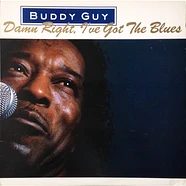 Buddy Guy - Damn Right, I've Got The Blues