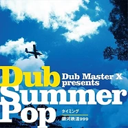 Dub Master X - Timing / Galaxy Express 999