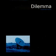 Dilemma - Invisible Noise Hunters