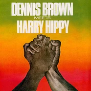 Dennis Brown / Harry Hippy - Dennis Brown Meets Harry Hippy