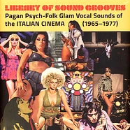 V.A. - Library Of Sound Grooves: Pagan Psych-Folk Glam Vocal Sounds Of The Italian Cinema (1965-1977)