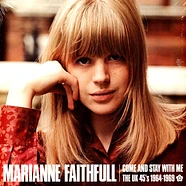 Marianne Faithfull - Come And Stay With Me: The Uk 45s 1964-1969