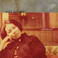 Kill Holiday - Seasonal White Vinyl Edition