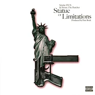 Smoke DZA & Benny The Butcher - Statue Of Limitations