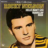 Ricky Nelson - Hello Mary Lou / Travellin' Man