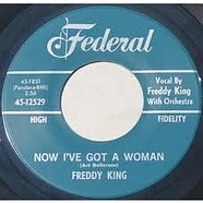 Freddie King - Now I've Got A Woman / Onion Rings