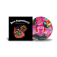 The Scary Jokes - Burn Pygmalion!!! A Better Guide To Romance Picture Disc Vinyl Edition