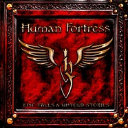 Human Fortress - Epic Tales & Untold Stories Limited Vinyl Edition Black