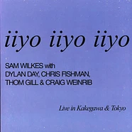 Sam Wilkes - Iiyo Iiyo Iiyo