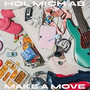 Make A Move - Hol Mich Ab