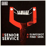 The Senior Service - Slingshot / Find And Seek