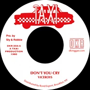 Viceroys - Don't You Cry