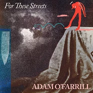 Adam O'farrill - For These Streets