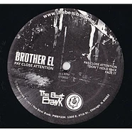 Brother El - Pay Close Attention