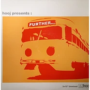 V.A. - Hooj Presents: Further...