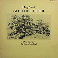 Hugo Wolf, Peter Schreier, Wolfgang Sawallisch - Goethe-Lieder