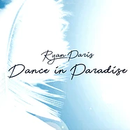 Ryan Paris - Dance In Paradise