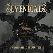 Sevendials - A Crash Course In Catastrophe Grey Vinyl Edition