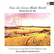 Stockholm Cathedral Choir / Various - Now The Green Blade Riseth [Vinyl Lp]