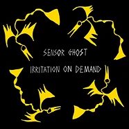 Sensor Ghost - Irritation On Demand