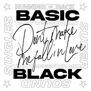 Basic Black - Don't Make Me Fall In Love - Timmy Regisford Mixes