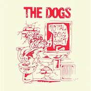 The Dogs - Total Dog Shit