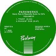 Mark Seven - Parkwerks Volume 3: Hard, Raw & Raunchy Dubs For D.J.'S