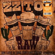 ZZ Top - Raw That Little Ol' Band From Texas Tangerine Vinyl Edition