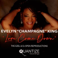 Evelyn Champagne King - Love Come Down Ezel & DJ Spen Reproductions