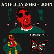 Anti-Lilly & High John - Butterfly Effect