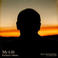 Zbigniew Preisner, Dominik Wania - My Life - Preisner's Music