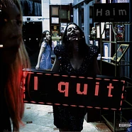 Haim - I Quit