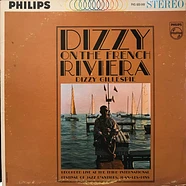 Dizzy Gillespie - Dizzy On The French Riviera