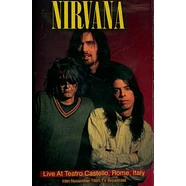Nirvana - Live At Teatro Castello Rome 1991