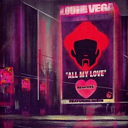 Louie Vega Feat. Robyn - All My Love Remixes