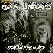 Black Uniforms - Faces Of Death Splattered Vinyl Edition - Vinyl